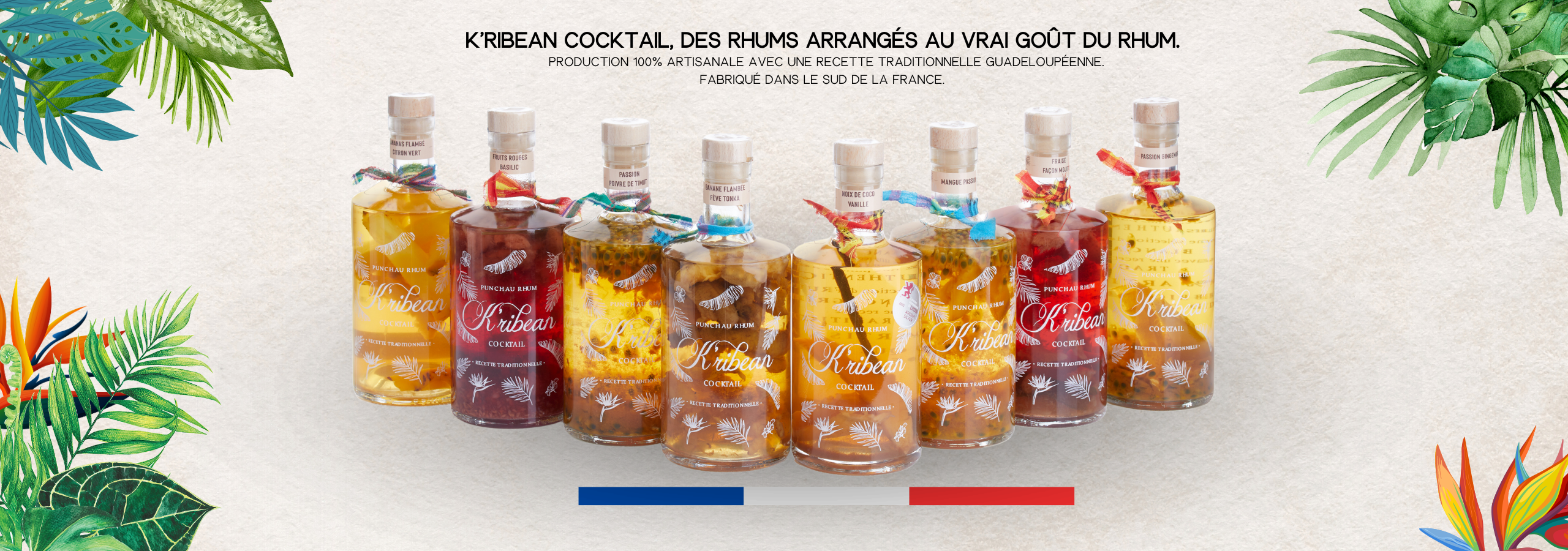 Gamme de rhums arrangés K'ribean Cocktail, produits artisanalement dans le sud de la france depuis 2018.